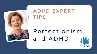 Perfectionism and ADHD  Thriving with Adult ADHD [upl. by Richara]