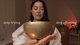 stop trying so hard ☯︎ asmr meditation on effortless ease [upl. by Aneetsyrk]