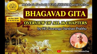 Bhagvad Gita complete overview by HG Gauranga Darshan Prabhu [upl. by Dnomrej374]