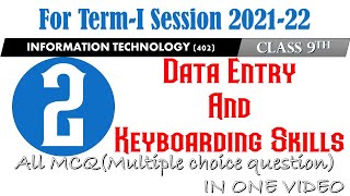 Data Entry and keyboarding Skills class 9 MCQ  Term1 Session 202122 [upl. by Rawden133]