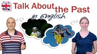 How to Talk About the Past in English [upl. by Eirrek627]