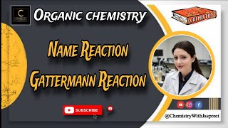 Gattermann Reaction  Organic Reactions  Imp  Name Reaction  CBSE  ICSE  CUET  NEET  NCERT [upl. by Jock]