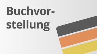 Eine Buchvorstellung planen  Deutsch  Lesen und mit Literatur umgehen [upl. by Alis]