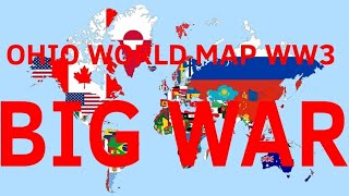 WW3 Ohio world map world war would be like [upl. by Ueihtam]