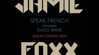 Jamie Foxx  Speak French [upl. by Weldon221]