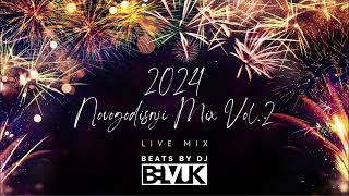 NOVOGODISNJI⚡MIX Vol2 2024 by DJ BELVUK 🔥⚡ NEW YEAR MIX 2024  NOVA GODINA🔥 [upl. by Anitroc760]