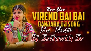 VIRENO BAI BAI KECHI DJ BANJARA TEEJ DJ REMIX SONG MANGLI SONGS TRENDING ST DJ SONG PAKKA THOP SONG [upl. by Eppes]