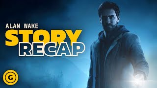 Alan Wake Full Story Recap [upl. by Noll]