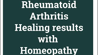 Can Homeopathic medicine REALLY Cure Rheumatoid Arthritis [upl. by Maisie]