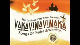 Lautoka CMF Choir  Vakavinavinaka [upl. by Nikral]