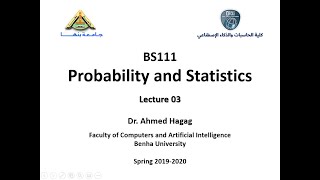 Probability and Statistics  Lec 03  الإحتمالات والإحصاء  المحاضرة الثالثة [upl. by Anitsirhc278]