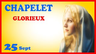 CHAPELET 🙏 Mercredi 25 Sept  Mystères Glorieux [upl. by Oak60]