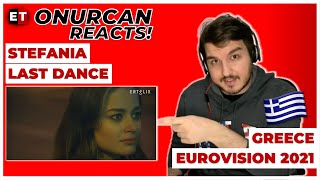 REACTION Stefania  Last Dance Eurovision 2021 🇬🇷 Greece [upl. by Nnaerb]