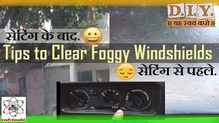 Quick Tips to Clear Foggy Windshields During Winter And Rainy Season [upl. by Sungam]