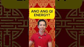 ANO ANG QI ENERGY SA FENG SHUI [upl. by Ossy]