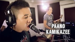 Kamikazee I Paano I Tower Sessions [upl. by Aivatnuhs]