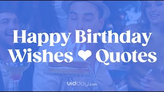 Happy Birthday Wishes amp Quotes [upl. by Wetzel]