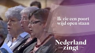 Nederland Zingt Ik zie een poort wijd open staan [upl. by Belayneh]