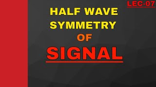 Half wave symmetry of signal or function explained with example [upl. by Pavia]