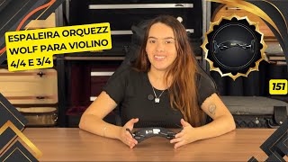 Review Espaleira Orquezz Wolf Para Violino 44 e 34 [upl. by Coletta183]