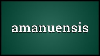 Amanuensis Meaning [upl. by Philbrook]