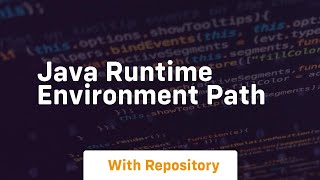 java runtime environment path [upl. by Kalbli32]