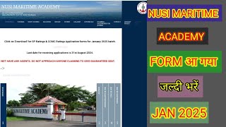 NUSI MARITIME ACADEMY GP RATING AND CCMC FORM RELEASED FOR JAN 2025 BATCH फॉर्म आ गया जल्दी भरें [upl. by Ynoep]