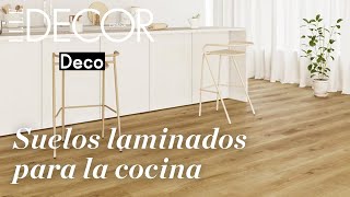 Suelos laminados para la cocina cuál es la mejor opción  DecoraciónTV [upl. by Gut779]