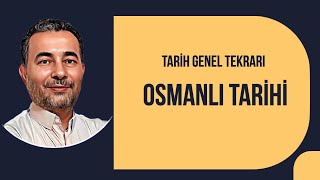 7 2023 OSMANLI TARİHİ GENEL TEKRAR KAMPI [upl. by Ttelracs511]