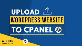 How To Upload Wordpress Website On Cpanel 2024  Upload Wordpress Website To Cpanel Manually [upl. by Eednas]