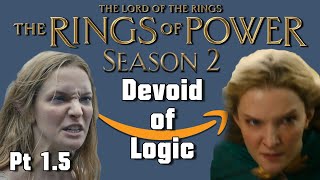 The Lord of the Memes Rings of Power S2 is Devoid of Logic Pt 15 [upl. by Atnohs]