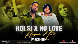 Koi Si X No Love DJ Rash King  Mashup 2024  Afsana Khan  Shubh  No Love  Ik Vi Hanju Aya Na [upl. by Bolen]