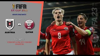 AUSTRIA vs QATAR  FIFA EA CUP 22  Group D  No Commentary [upl. by Neetsyrk]