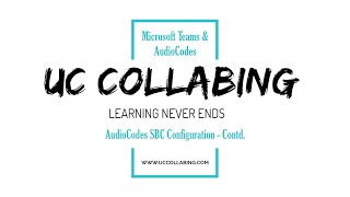 Configuring Audiocodes SBC for Microsoft Teams Direct Routing [upl. by Zobkiw]