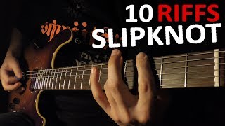 TOP 10 SLIPKNOT RIFFS [upl. by Ise143]