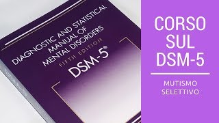 Mutismo selettivo DSM5 [upl. by Warder]