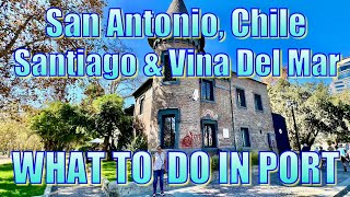 Santiago San Antonio Chile  Santiago amp Vina Del Mar Tour  What to Do in Port [upl. by Liartnod]