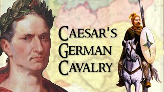 How Julius Caesars Fearsome German Cavalry Led Him to Victory [upl. by Allerim]