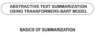 Abstractive Text Summarization using TransformersBART Model [upl. by Camden]