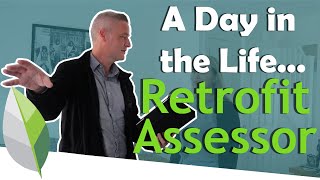 Day in the Life of a Retrofit Assessor [upl. by Barry890]