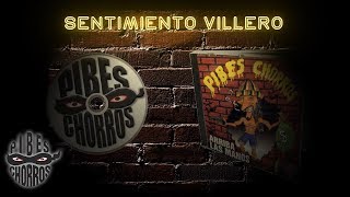 Los Pibes Chorros  Sentimiento villero │ Cd Arriba las manos [upl. by Gilletta]