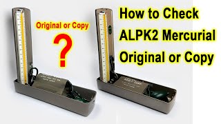 How to Check ALPK2 Mercurial Sphygmomanometer Original or Copy [upl. by Enelrahs803]