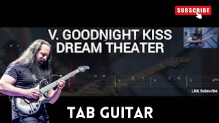 TAB GUITAR  DREAM THEATER  V GOODNIGHT KISS [upl. by Tenaej]