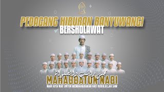 PEDAGANG HIBURAN BERSHOLAWAT  MAJLIS RATIB amp SHOLAWAT MAHABBATUN NABI [upl. by Llezo]