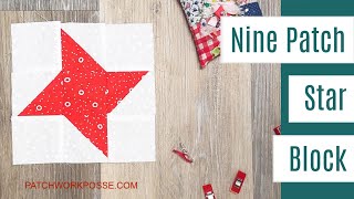 nine patch star quilt block [upl. by Allemap522]