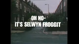 Oh No Its Selwyn Froggitt  Series 1  Episode 1  Theme  Opening [upl. by Airekat]