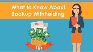 What To Know About Backup Withholding [upl. by Aihsatan425]