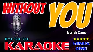 WITHOUT YOU karaoke version Mariah Carey backing track with backing vocal Xminus [upl. by Amorita]