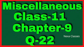 Miscellaneous Exercise Chapter 9 Q22 Sequence and Series Class 11 Maths NCERT [upl. by Hujsak]