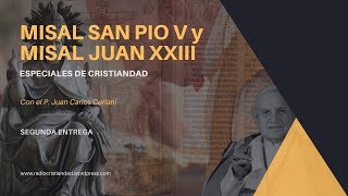 MISAL DE SAN PIO V y MISAL DE JUAN XXIII  SEGUNDA ENTREGA [upl. by Annwahsal]